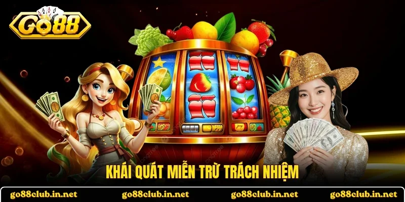 Khái quát miễn trừ trách nhiệm